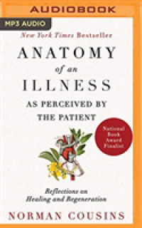 Anatomy of an Illness as Perceived by the Patient : Reflections on Healing and Regeneration （MP3 UNA）
