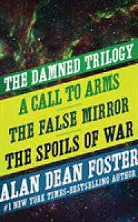 The Damned Trilogy (23-Volume Set) : A Call to Arms, the False Mirror, and the Spoils of War (Damned) （Unabridged）