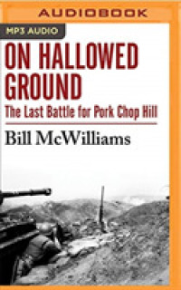 On Hallowed Ground : The Last Battle for Pork Chop Hill （MP3 UNA）