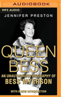 Queen Bess : An Unauthorized Biography of Bess Myerson （MP3 UNA）