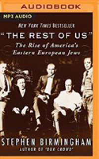 The Rest of Us : The Rise of America's Eastern European Jews （MP3 UNA）
