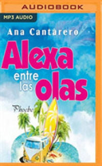 Alexa entre las olas/ Alexa among the Waves （MP3 UNA）