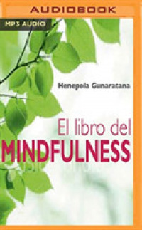 El libro del mindfulness/ the Book of Mindfulness （MP3 UNA）