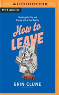 How to Leave : Quitting the City and Coping with a New Reality （MP3 UNA）