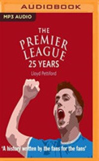 The Premier League : 25 Years: a History Written by the Fans for the Fans （MP3 UNA）