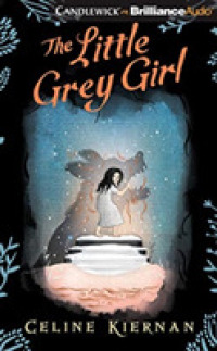The Little Grey Girl (4-Volume Set) (Wild Magic) （Unabridged）