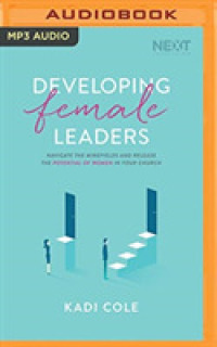 Developing Female Leaders : Navigate the Minefields and Release the Potential of Women in Your Church （MP3 UNA）