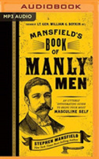 Mansfield's Book of Manly Men : An Utterly Invigorating Guide to Being Your Most Masculine Self （MP3 UNA）