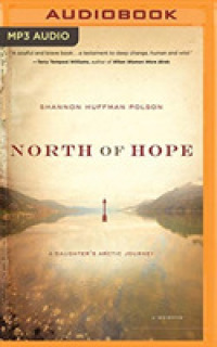 North of Hope : A Daughter's Arctic Journey （MP3 UNA）