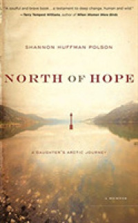 North of Hope (8-Volume Set) : A Daughter's Arctic Journey; Library Edition （Unabridged）