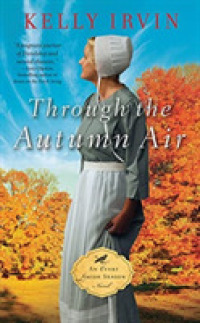 Through the Autumn Air (8-Volume Set) : Library Edition (Every Amish Season) （Unabridged）