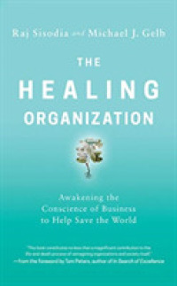 The Healing Organization (8-Volume Set) : Awakening the Conscience of Business to Help Save the World: Library Edition （Unabridged）