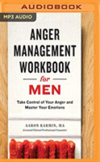 Anger Management Workbook for Men : Take Control of Your Anger and Master Your Emotions （MP3 UNA）