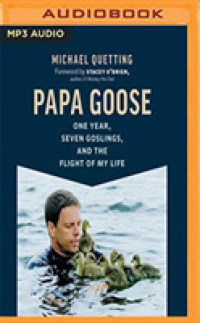 Papa Goose : One Year, Seven Goslings, and the Flight of My Life （MP3 UNA）