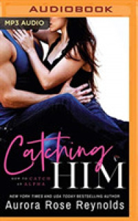 Catching Him (How to Catch an Alpha) （MP3 UNA）