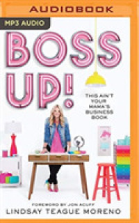 Boss Up! : This Ain't Your Mama's Business Book （MP3 UNA）