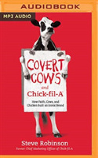 Covert Cows and Chick-fil-A : How Faith, Cows, and Chicken Built an Iconic Brand （MP3 UNA）