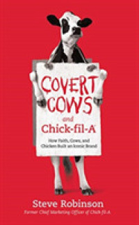 Covert Cows and Chick-fil-A (6-Volume Set) : How Faith, Cows, and Chicken Built an Iconic Brand （Unabridged）