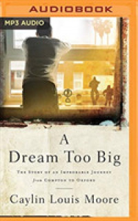 A Dream Too Big : The Story of an Improbable Journey from Compton to Oxford （MP3 UNA）