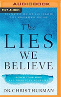 The Lies We Believe : Renew Your Mind and Transform Your Life （MP3 UNA）
