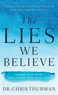 The Lies We Believe (8-Volume Set) : Renew Your Mind and Transform Your Life: 30th Anniversary Edition （UNA REV UP）