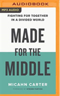 Made for the Middle : Fighting for Together in a Divided World （MP3 UNA）