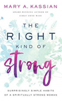 The Right Kind of Strong (7-Volume Set) : Surprisingly Simple Habits of a Spiritually Strong Woman （Unabridged）