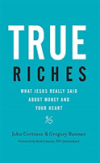 True Riches (3-Volume Set) : What Jesus Really Said about Money and Your Heart （Unabridged）