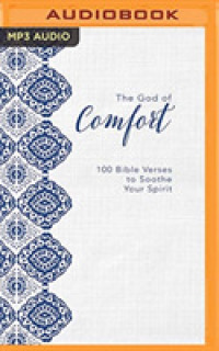The God of Comfort : 100 Bible Verses to Soothe Your Spirit （MP3 UNA）