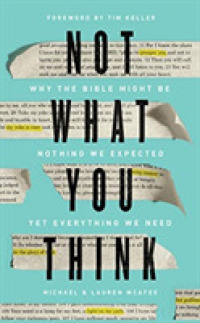 Not What You Think (7-Volume Set) : Why the Bible Might Be Nothing We Expected Yet Everything We Need - Library Edition （Unabridged）