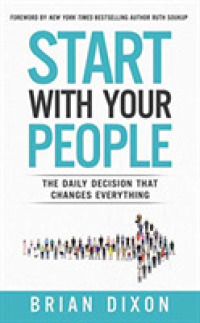 Start with Your People (7-Volume Set) : The Daily Decision That Changes Everything: Library Edition （Unabridged）
