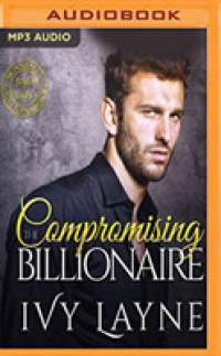 Compromising the Billionaire (Scandals of the Bad Boy Billionaires) （MP3 UNA）