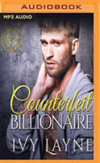 The Counterfeit Billionaire (Scandals of the Bad Boy Billionaires) （MP3 UNA）