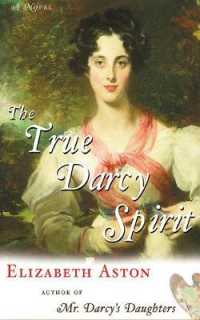 The True Darcy Spirit : A Novel