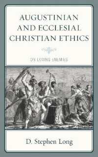Augustinian and Ecclesial Christian Ethics : On Loving Enemies