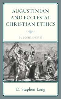 Augustinian and Ecclesial Christian Ethics : On Loving Enemies
