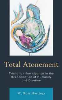 Total Atonement : Trinitarian Participation in the Reconciliation of Humanity and Creation