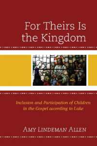 For Theirs Is the Kingdom : Inclusion and Participation of Children in the Gospel according to Luke