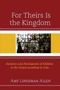 For Theirs Is the Kingdom : Inclusion and Participation of Children in the Gospel according to Luke