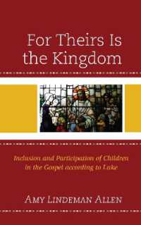 For Theirs Is the Kingdom : Inclusion and Participation of Children in the Gospel according to Luke