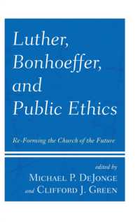 Luther, Bonhoeffer, and Public Ethics : Re-Forming the Church of the Future