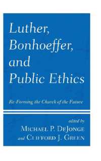 Luther, Bonhoeffer, and Public Ethics : Re-Forming the Church of the Future