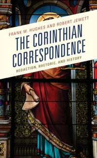 The Corinthian Correspondence : Redaction, Rhetoric, and History