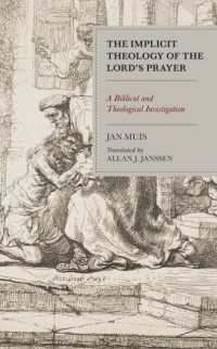 The Implicit Theology of the Lord's Prayer : A Biblical and Theological Investigation