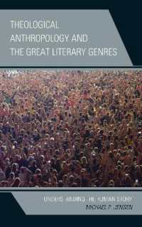 Theological Anthropology and the Great Literary Genres : Understanding the Human Story