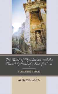 The Book of Revelation and the Visual Culture of Asia Minor : A Concurrence of Images