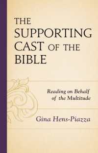 The Supporting Cast of the Bible : Reading on Behalf of the Multitude