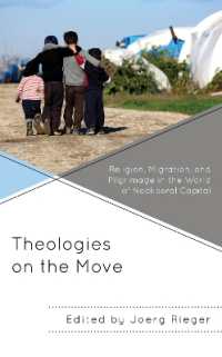 Theologies on the Move : Religion, Migration, and Pilgrimage in the World of Neoliberal Capital (Decolonizing Theology)
