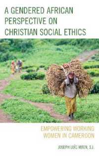 A Gendered African Perspective on Christian Social Ethics : Empowering Working Women in Cameroon