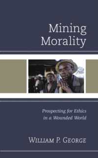Mining Morality : Prospecting for Ethics in a Wounded World
